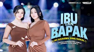 IBU LAN BAPAK - Cantika Nuswantoro Adella ft. Difarina Indra Adella - OM ADELLA