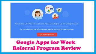Google Apps for Work - Referral Program Review