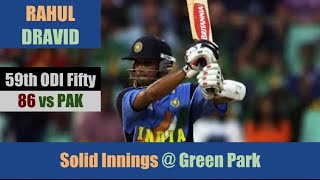 RAHUL DRAVID | 59th ODI Fifty | 86 @ Kanpur | 5th ODI | PAKISTAN tour of INDIA 2005