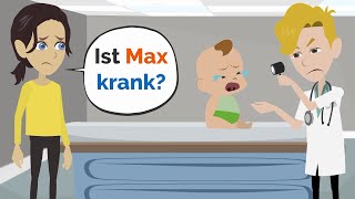 Deutsch lernen | Max muss ins Krankenhaus