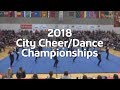 2018 City Cheer/Dance Championships