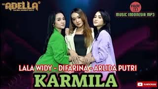 Lala Widy , Difarina Indra , Arlida Putri - KARMILA OM ADELLA [ MUSIC INDONESIA MP3 ]