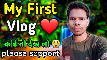 MY FIRST VLOG ❤🙏 || MY FIRST VIDEO ON YOUTUBE  || @pankajsonivlogs6937