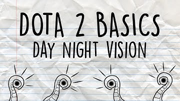 Dota 2 Basics | Day night vision