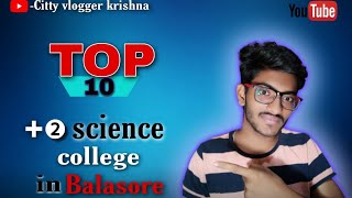 Top Ten +2 science College balasore//location and details//#vlog-11//Part -1