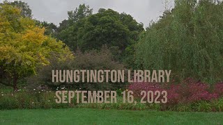 Huntington Library September 16, 2023