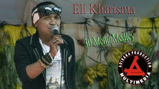 Eli Kharisma 30 Menit Medley.....