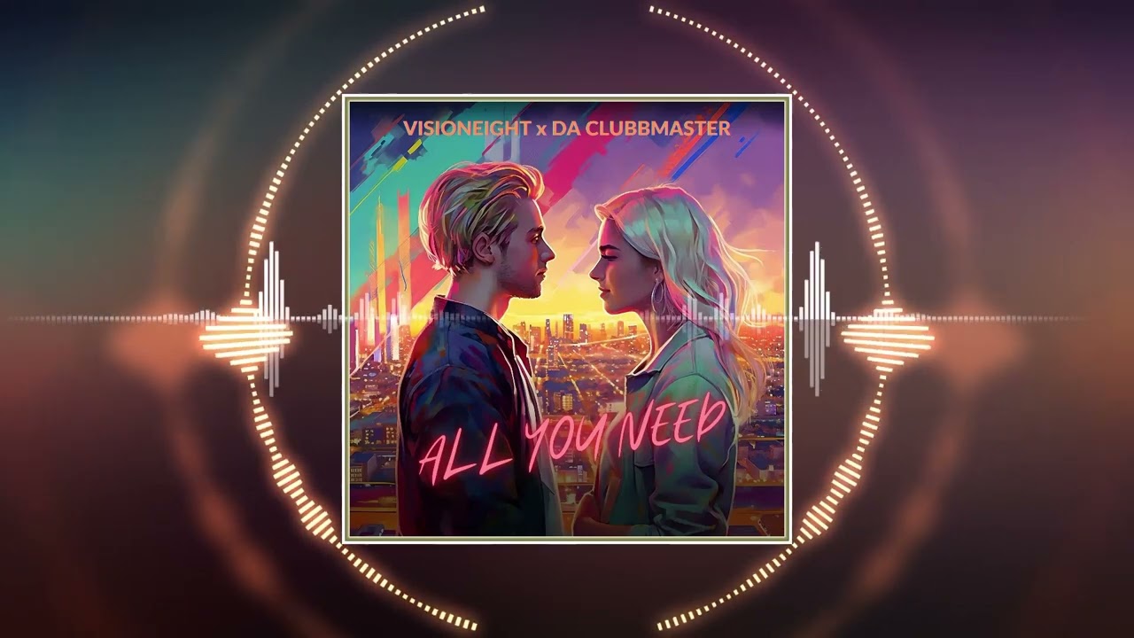 Visioneight x Da Clubbmaster - All You Need