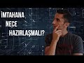 İMTAHANA Hazırlaşmağın ƏN YAXŞI və ƏN PİS Üsulları