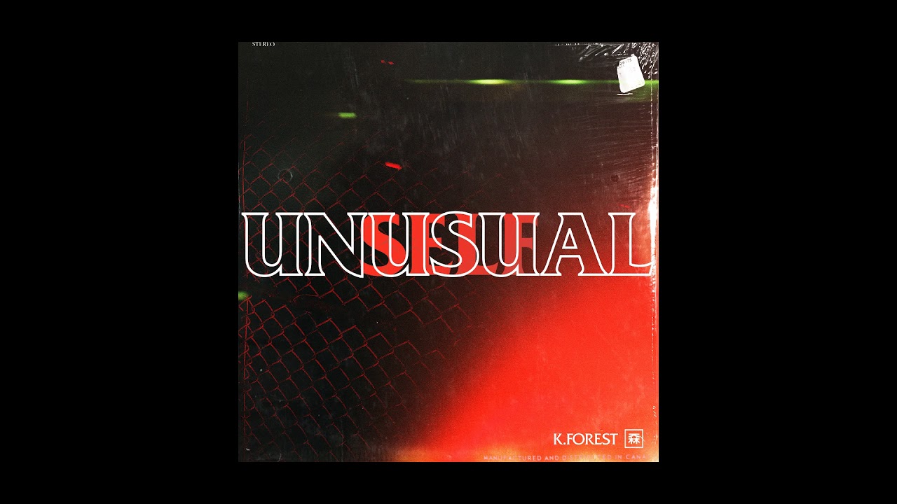 在 YouTube 上观看 K. FOREST - UNUSUAL-SELF (Official Audio) 在 YouTube 上观看 K. FOREST - UNUSUAL-SELF (Official Audio)