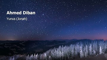 Ahmed Diban  Surah Yunus Jonahاحمد ديبان  سورة  يونس