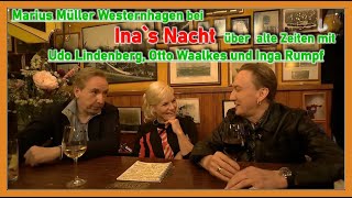 Marius Müller Westernhagen in Inas Nacht über Udo Lindenberg, Otto Waalkes, Inga Rumpf ARD 28.7.2022