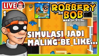 🔴LIVE  -  APAKAH SEPERTI INI KALAU JADI M4L1NG! 🤣 | ROBBERY BOB : KING OF SNEAK GAMEPLAY ANDROID screenshot 5