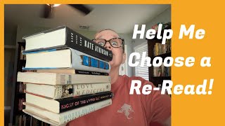 Help Me Choose a Re-Read!