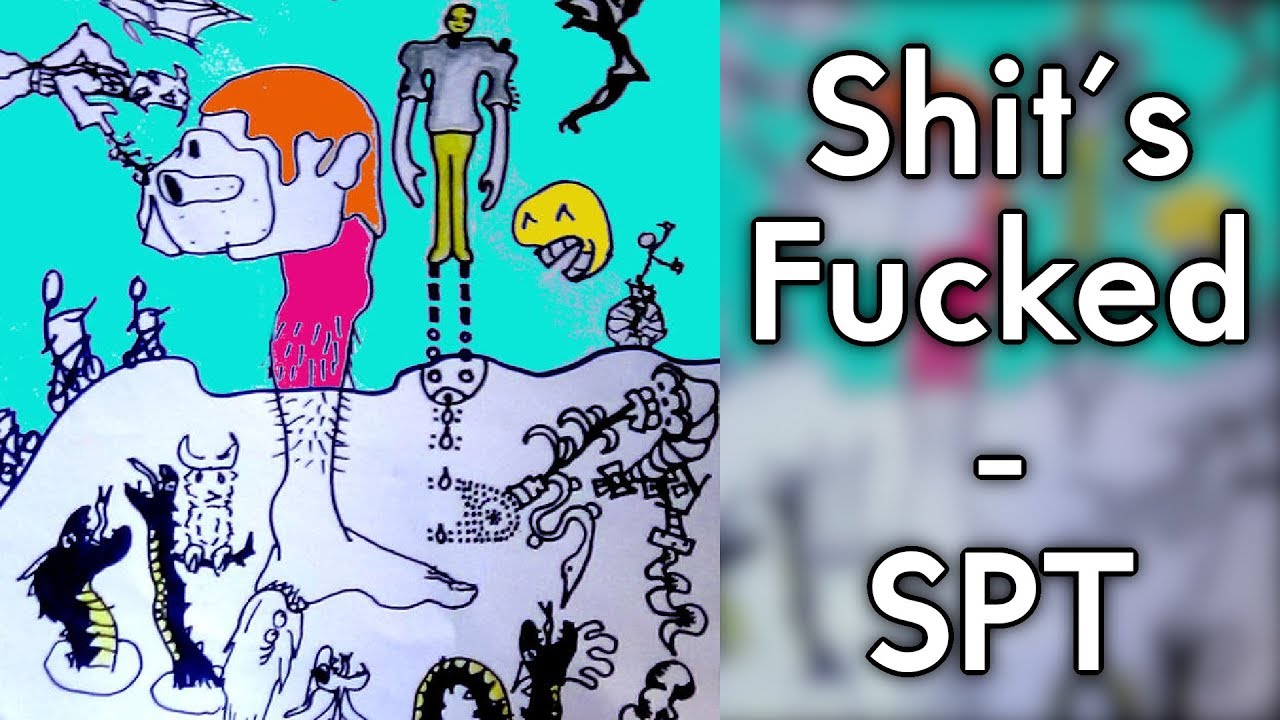 Stephen Paul Taylor - Shit's Fucked (Everybody Knows Shit's Fucked)