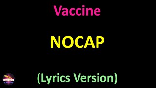 NoCap - Vaccine (Lyrics version)