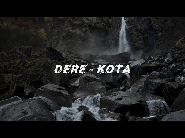 Dere - Kota (Lyric Video) class=