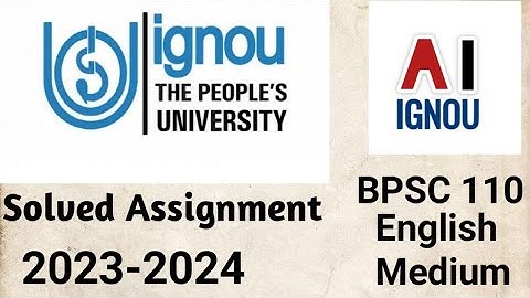 IGNOU BPSC 110 Solved Assignment 2023-24 || Solved assignment 2023-2024