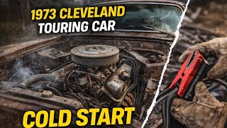 1973 Cleveland Touring Car Restoration | 351 Cleveland Engine Cold Start Secrets