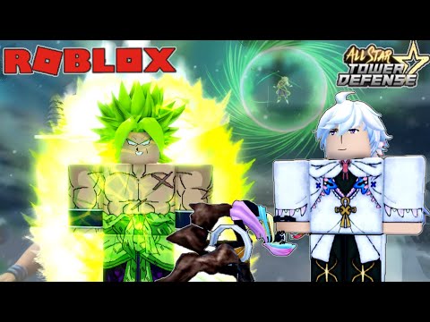Roblox - Broly Kết Hợp Merlin Sự Lựa Chọn Mới Cho Top Infinite | All Star Tower Defense