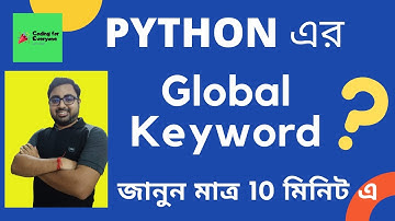 #20 Global Keyword in Python | Global vs Local Variable | Python tutorial in Bangla | Globals() |