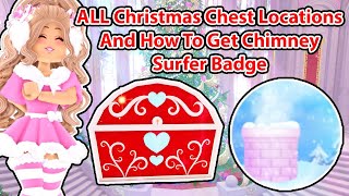 ALL Christmas Chest Locations And How To Get Chimney Surfer Badge Royale High Update