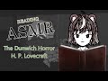 【ASMR】Reading "The Dunwich Horror" by H.P. Lovecraft for relaxation