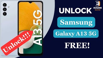 🔓 How to Unlock Samsung Galaxy A13 | 📱 Unlock Samsung Galaxy A13 5G Network for Free ✅