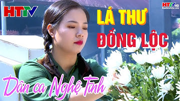 Lá thư Đồng Lộc - Dân ca Nghệ Tĩnh