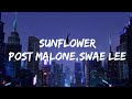 Post malone swae lee  sunflower lyrics