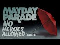 Mayday Parade - “No Heroes Allowed (Acoustic)”