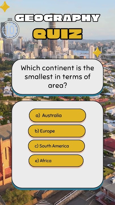 which-continent-is-the-smallest-in-terms-of-area-shorts-geography