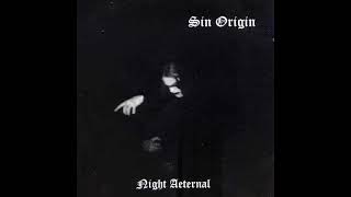 Sin Origin - Night Aeternal (Full Album)