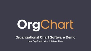 Organizational Chart Software Demo How Orgchart Helps Hr Save Time