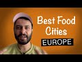 Best Food Cities In Europe