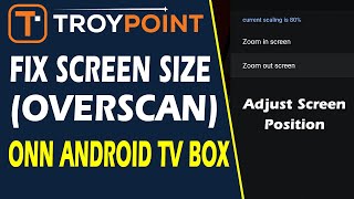 How To Adjust Screen Sizeposition On Android Tv Box Overscan Setting
