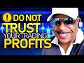 You Can't Trust Your Trading Profits
