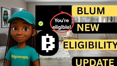 BLUM AIRDROP NEW ELIGIBILITY UPDATE