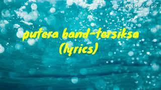 Putera band-tersiksa (lyrics)