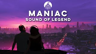 Sound Of Legend - Maniac