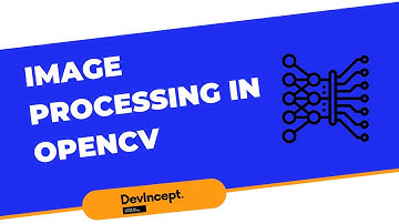 Open CV Image Processing Techniques | Blurring & Smoothing | OpenCV | DevIncept |