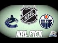 Vancouver Canucks vs Edmonton Oilers 5/8/24 NHL Free Pick | NHL Betting Tips