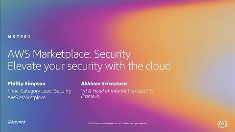 AWS re:Invent 2019: [REPEAT 1] Master your security in the cloud (MKT201-R1)