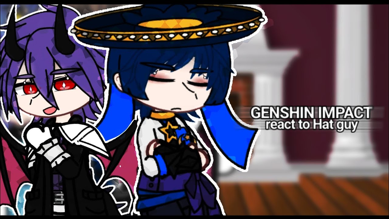 | Luna III react to Hat guy | genshin impact | PART 1/2 | Nod-krai | 🇷🇺/🇬🇧 | 