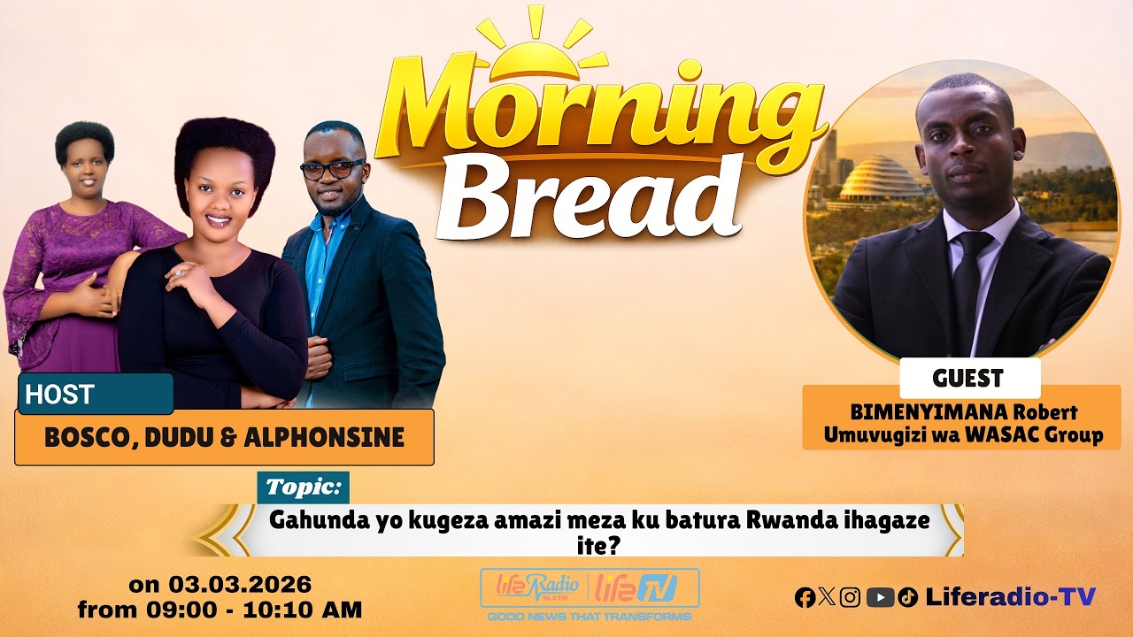 Gahunda yo kugeza amazi meza ku batura Rwanda ihagaze ite? || MORNING BREAD KU WA 03_03_2026