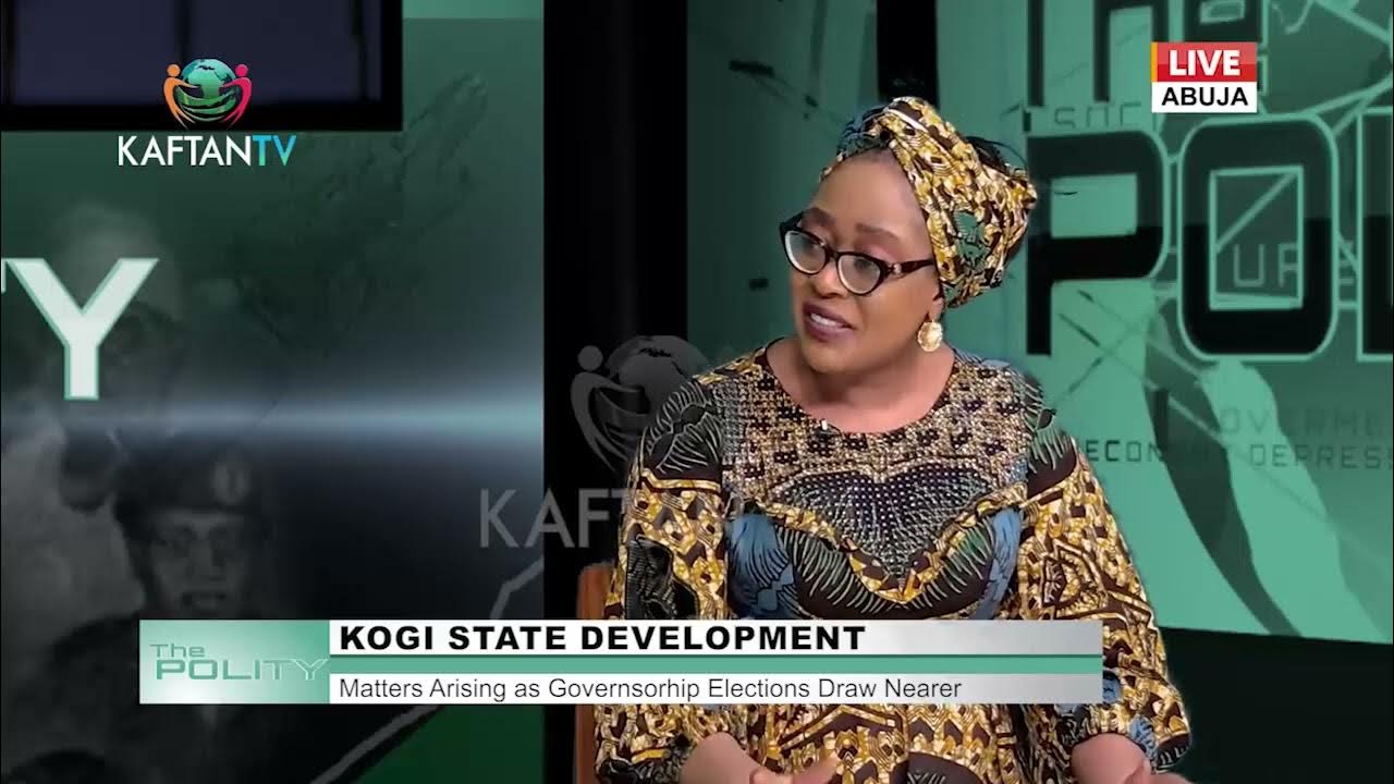 KOGI STATE DEVELOPMENT: Matters Arising As Governorship Elections Draw Nearer | THE POLITY