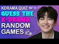 KDRAMA QUIZ - GUESS THE KDRAMA BY RANDOM GAMES #3