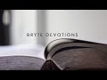 Bryte Devotions: How We Put Ourselves on Show