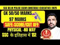 🧐🧐IMPOSSIBLE MARKS IN GK 50/50 SSC DELHI POLICE CONSTABLE SAFE-SCORE, CUT OFF, 2025