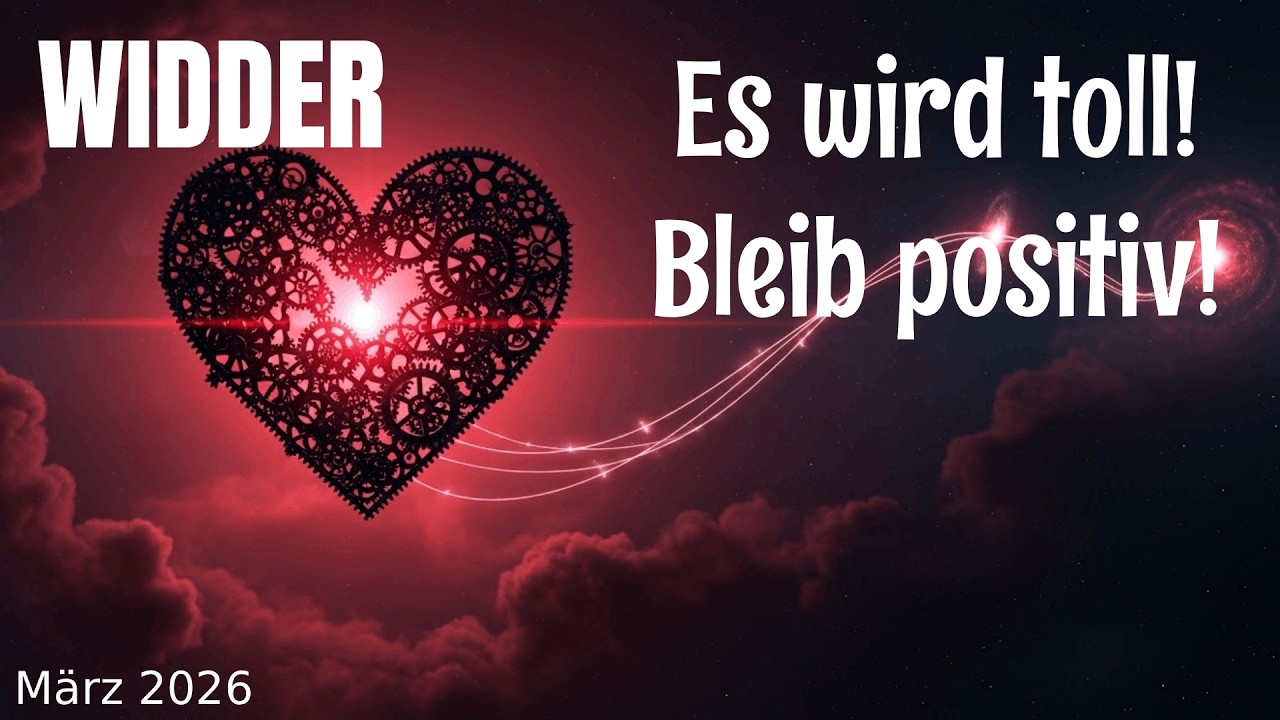 Widder❤️Es wird toll  Bleib positiv März 2026 Tarot